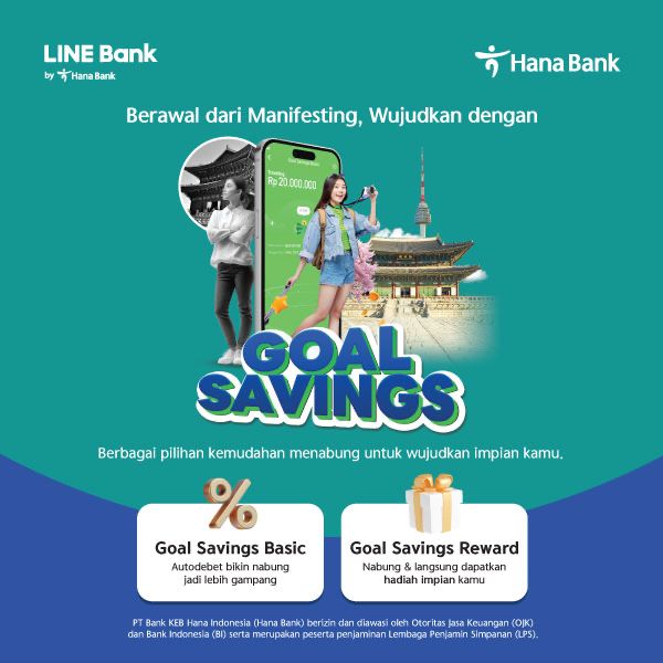 Raih Impian Finansial dengan Goal Savings Hana Bank, Bunga Hingga 5%